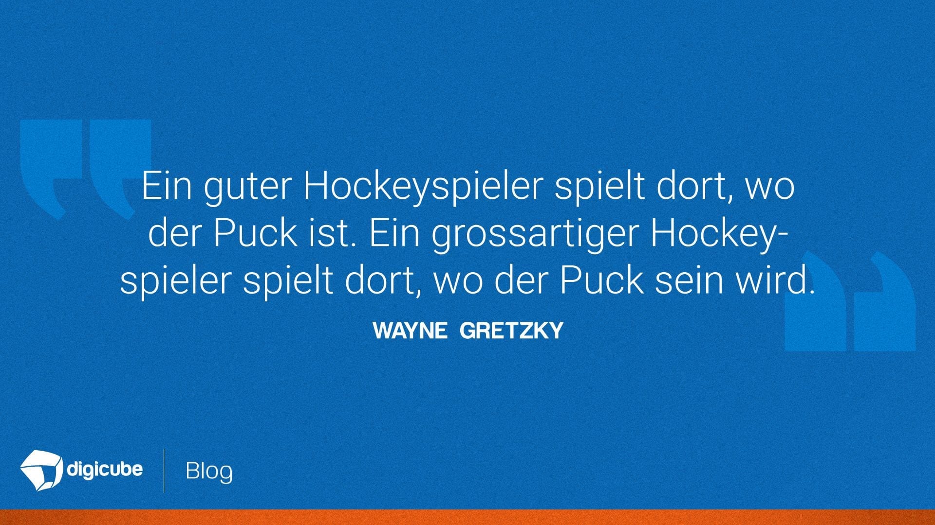 Wayne Gretzkys Zitat
